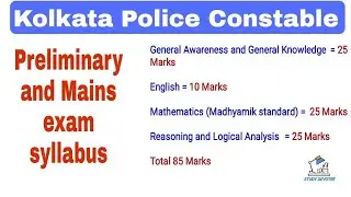 Kolkata police preliminary and mains exam syllabus..and exam strategy