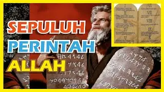 Sepuluh Perintah Allah kepada bangsa Israel lewat Musa di gunung Sinai.