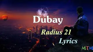 Radius 21-Dubay ! [ Lyrics|текст|qo'shiq matni ] MTM studio.