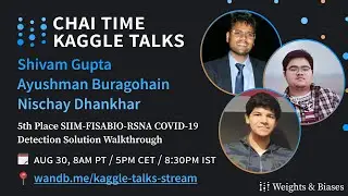 Chai Time Kaggle Talks with Shivam Gupta, Ayushman Buragohain & Nischay Dhankhar