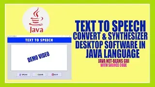 TEXT TO SPEECH CONVERTER & SYNTHESIZER ||DEMO VIDEO|| in |JAVA NETBEAN'S|