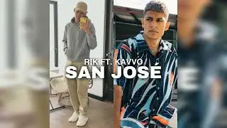Rik ft. Kavvo - San José (Audio Oficial)