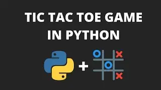 Tic Tac Toe Python Game | Python Project | Programming adventure