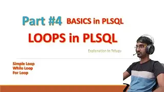 Oracle PLSQL | LOOPS | WHILE LOOP | FOR LOOP | Part#4 | PLSQL Tutorial in Telugu