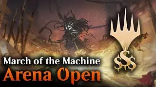 Arena Open Day 1 | March of the Machine Sealed - May Open |  Magic Arena