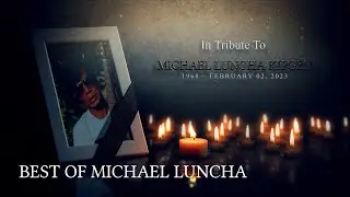Best of Michael Luncha | Tribute | NO Ads