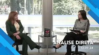 Análise Direta I Com Margareth Zanardini (13/09/24)