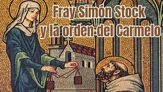 Fray Simón Stock y la orden del Carmelo