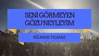 Seni Görmeyen Gözu Neyleyim | Muziksiz Ilahi