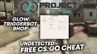 Project-Infinity.cloud // UNDETECTED FREE CS:GO CHEAT! // Triggerbot, Bhop & Glow! #FREECHEAT