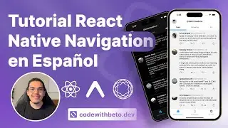 Curso React Navigation para Principiantes | Flujos de Navegación con React Native