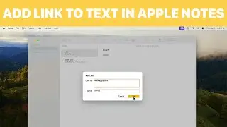 How to Add / Remove Link to Text in Apple Notes on Mac (Tutorial)