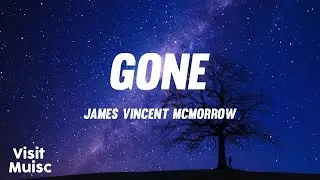 James Vincent McMorrow - Gone [Lyrics] 🎤
