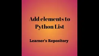 Add Elements to a Python List Datatype