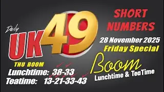 Uk49s Lunchtime Prediction 28 November 2025 | Uk49s Prediction for today