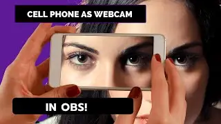 Cell Phone As Webcam in OBS For Free!
