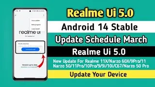 Realme Ui 5.0 Android 14 Stable Update Schedule March | Realme Ui 5.0 New Update For Realme 11X
