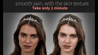 High-End Skin smoothness within 1 minute in Photoshop