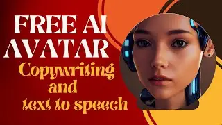 Create your own talking AI Avatar, Copywriting, text to speech