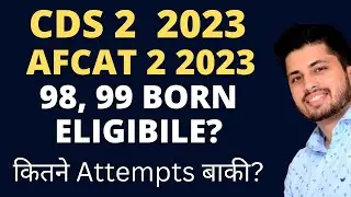 CDS 2 2023 Eligibility | AFCAT 2 2023 | No of attempts left?  | Strategy  Gov Exam Funda |