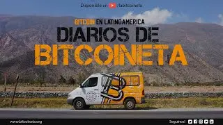 Diarios de Bitcoineta - Bitcoin in Latin America (Eng Subs)