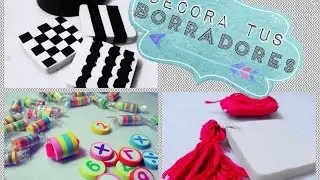 Decora gomas (borradores) para este REGRESO A CLASES