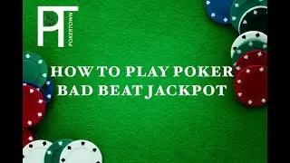 How to play Poker - Bad Beat Jackpot