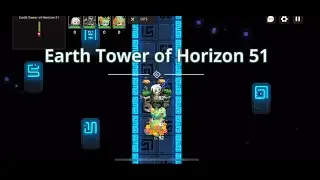 Earth Tower of Horizon! Lvl 51 - Guardian Tales