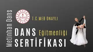 MEB ONAYLI USTA ÖĞRETİCİ DANS EĞİTMENLİĞİ SERTİFİKASI BİR AYLIK SÜREDE