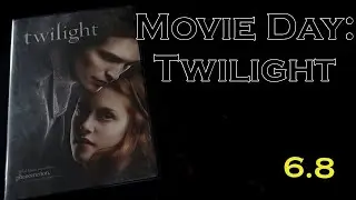 Movie Day: Twilight (6/6/23)