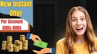 New Instant Offer || Per Account 500$-800$ || free Income|| #airdrop #onlinejob