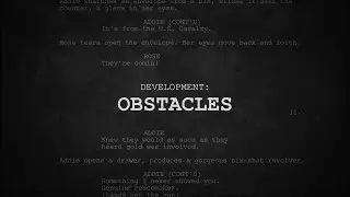 How to Use Obstacles In Your Screenplay