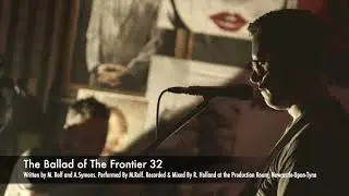 The Ballad of Frontier 32. by Micheal Rolf & Allan Symons