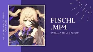 Fischl.mp4 - Fischl being Chuuni for 17 Minutes (Genshin Impact)