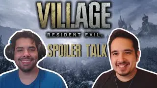 Is RE: Village a Worthy Sequel? - Spoiler Discussion