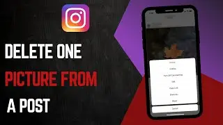 How To Delete One Picture From Multiple Pictures On Instagram Post