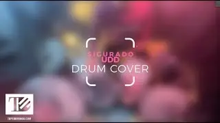 Sigurado - UDD | Drum Cover by Tope Domingo (Minus One / Instrumental)