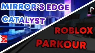 Roblox Parkour x Mirror's Edge Catalyst Montage