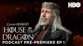 Paddy Considine and Matt Smith discuss HOTD | Official Game of Thrones Podcast: Episode 1 (HBO)