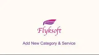 How to Add Category & Service in Flyksoft