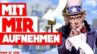 MIT MIR AUFNEHMEN?-WIE DU MIT MIR AUFNEHMEN KANNST! (Minecraft Skywars-Josh4Play)