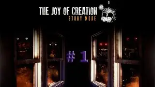 Empezamos con este infierno ;( | The Joy Of Creation: Story mode #1