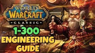 Classic WoW 1-300 Engineering Guide | Classic WoW Professions Guide