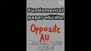 Fundamental paper education Opposite Au (Bonus 2) #fundementalpapereducation #opposite #Au #Art #fpe