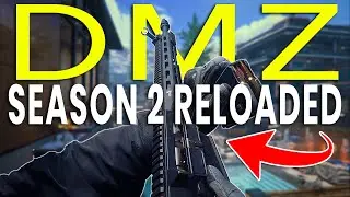 DMZ Season 2 Reloaded Changes, Events, New Weapon, & More! ✅ (Patch Notes)