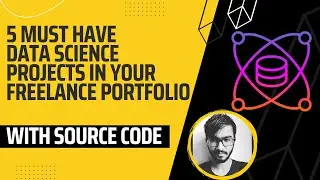 5 Must Have Projects In Your Data Science Portfolio