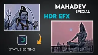 Mahadev Special HDR Status Video Editing in Alight Motion | HDR CC | Mahadev status editing