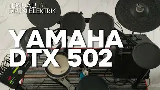 Alhamdulillah Terjual Drum Elektrik Yamaha DTX 502 ke Bengkulu