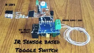 IR Sensor based Toggling Switch | toggle the load control switch | @LionoMaker