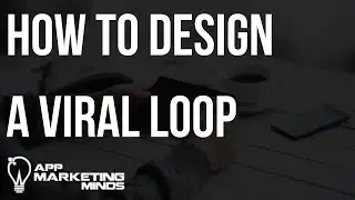 Viral loop: how to create a viral mobile app (make users share your app)